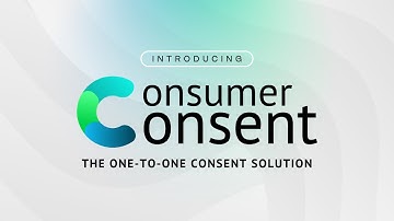 Introducing Consumer Consent