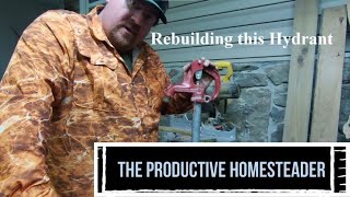 DIY Rebuilding a frost free Clayton Mark yard hydrant