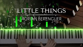 Little Things Adrian Berenguer + piano sheets