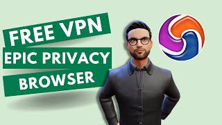 Get a Free VPN using your Epic Privacy Browser | No Software Needed! screenshot 4