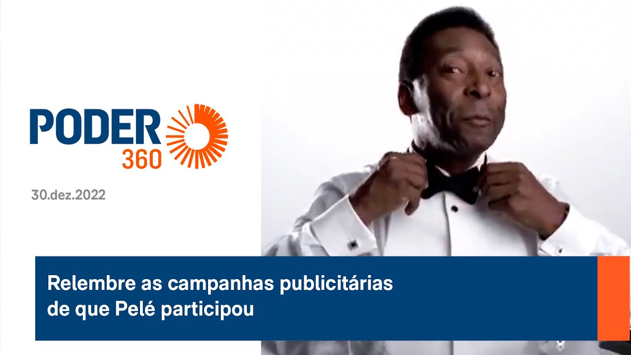 Relembre as campanhas publicitárias de que Pelé participou