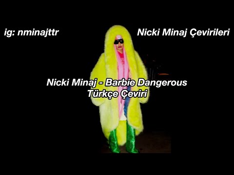 Nicki Minaj - Barbie Dangerous Türkçe Çeviri