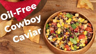 Oil-Free Cowboy Caviar