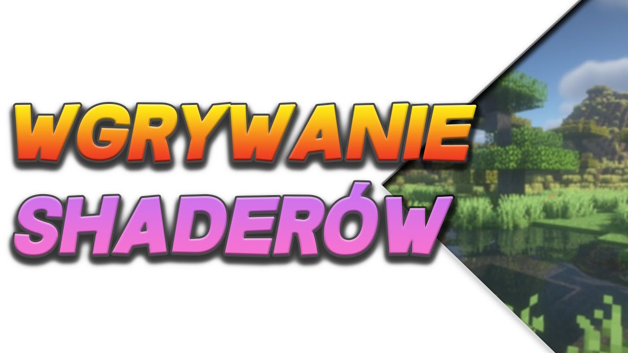 Jak zainstalować SHADERY do MINECRAFT?