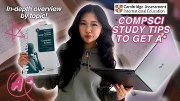 How I Got A* in COMPUTER SCIENCE IGCSE | notes, top tips, examples