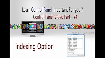 74 Indexing Option ( Control Panel )