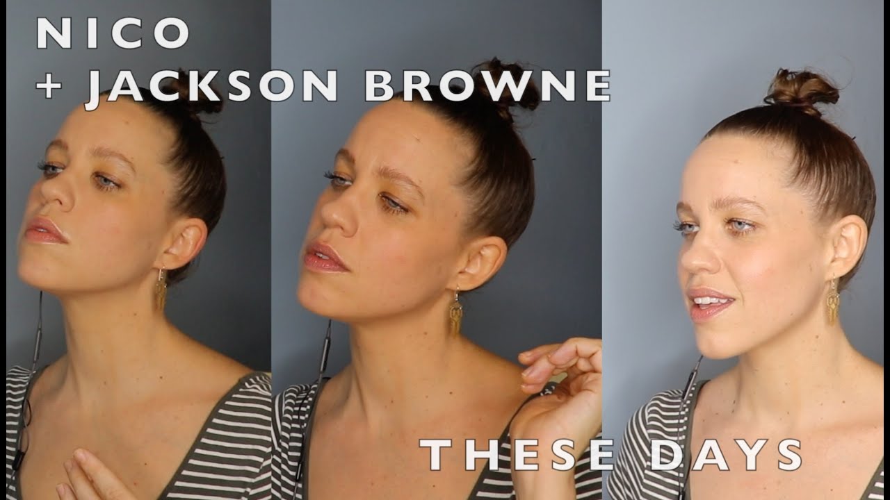 these days nico jackson browne • a cappella cover • kimberly
