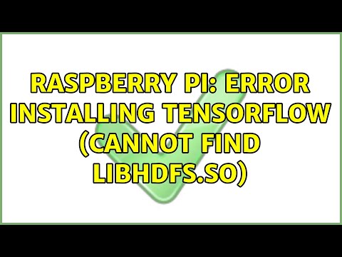 Raspberry Pi: Error installing Tensorflow (cannot find libhdfs.so)