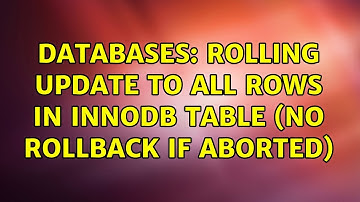 Databases: Rolling update to all rows in innodb table (no rollback if aborted)