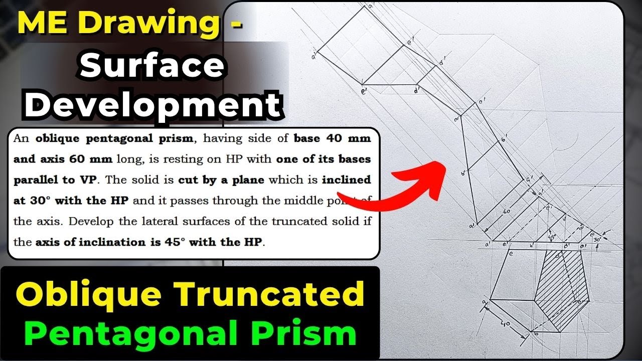 Surface Development | Oblique Truncated Pentagonal Prism | ME Drawing | Diploma | WBSCTE | MAKAUT