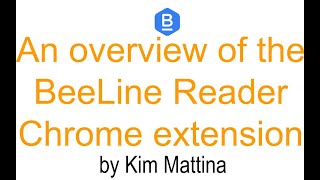 An Overview of the  BeeLine Reader Chrome Extension