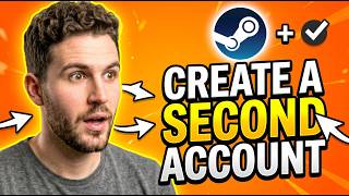 How to Create a Second Steam Account (Fast & Easy)