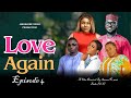 LOVE AGAIN EPISODE 4..............a young rich lady falls in love with a mad man