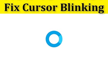 How To Fix Cursor Blinking In Windows 10/8/7