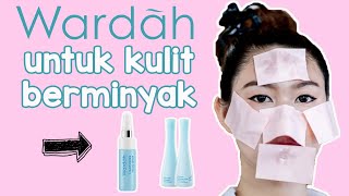 Wardah Skincare 101 : Skincare Sesuai Jenis Kulit Remaja with Annetta Darandri