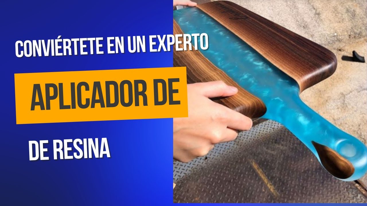 CONVIÉRTETE EN UN EXPERTO APLICADOR DE RESINA EN 7 DÍAS El Arte de la ...