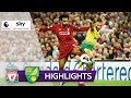 Liverpool Vs Norwich City Highlights Youtube : Liverpool 4 1 Norwich Highlights And Goals Video Lfc Globe