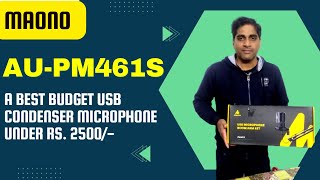 Best Budget Mic under Rs.2500/- || Maono AU-PM 461S review || Buy from #flipcart at very low price
