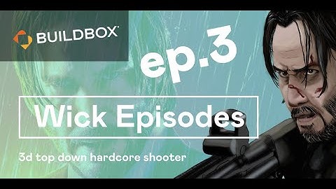 Wick Episodes - Top Down Shooter Prototype on Buildbox3. - DEV BLOG 3 #buildbox #johnwick #gamedev
