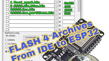 Esp32 Flash 4 Bin files from Arduino IDE to esp32 Flash tool Flash 4 archivos de Ide a flashtool