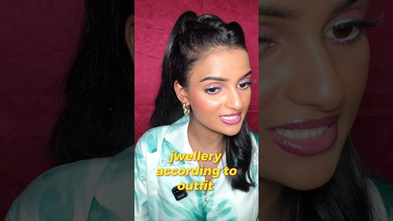 how to choose jwellery according to outfit #makeup #makeupartist #educational #trending #ytshorts