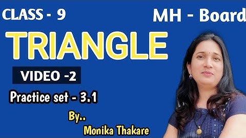 TRIANGLE 📐|class 9| video 2| Maharashtra State Board |PRACTICE SET 3.1|Monika Thakare|SEMI ENGLISH