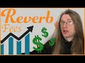 Reverb Raises Fees $$$