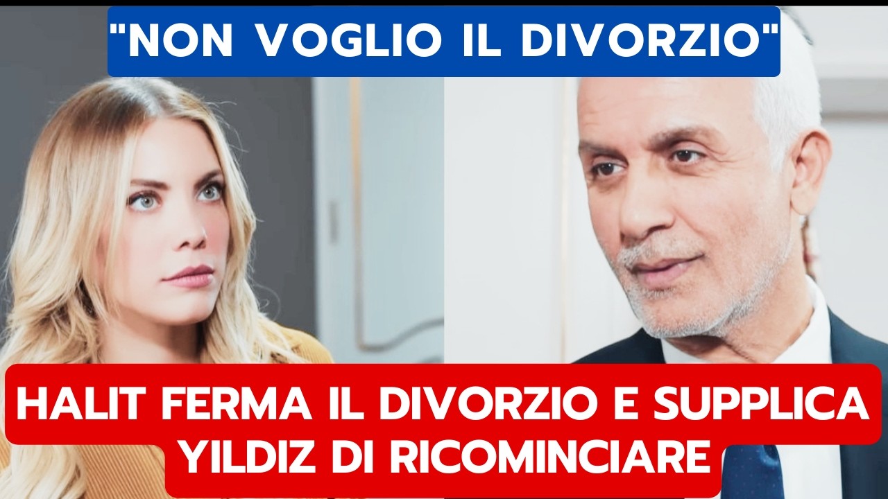 FORBIDDEN FRUIT ANTICIPAZIONI: HALIT FERMA IL DIVORZIO E SUPPLICA YILDIZ DI RICOMINCIARE