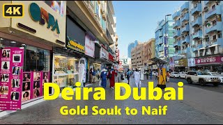 Deira Dubai Streets | Gold Souk to Naif Evening Walking Tour | 18 May 2024