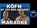 Kfn  b  tek ben anlarim   karaoke    szleri   beat  cover