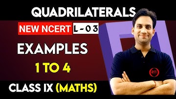 Class 9 Maths NCERT Chap 8 | Quadrilaterals #03 | Example 1 to Example 4 Class 9 Ch 8 NCERT Solution