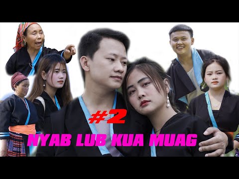 NYAB LUB KUA MUAG #2 - Maiv xis xiong channel