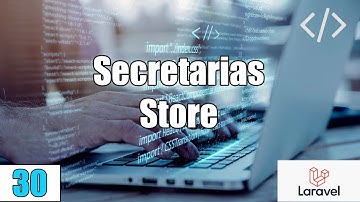 30 Store Secretarias en el sistema de reserva de citas medicas con LARAVEL(PHP-MySql)FullStack