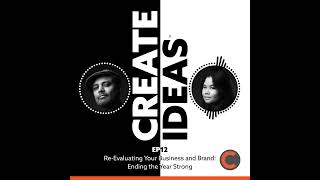 S01EP12 - Re-Evaluating Your Business and Brand: Ending the Year Strong