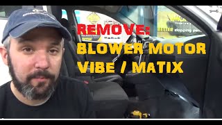 Remove Blower Motor - Toyota Matrix / Pontiac Vibe