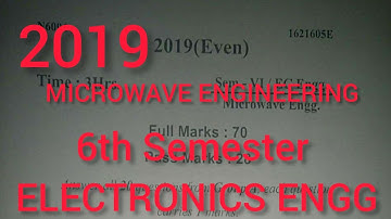 MICROWAVE ENGINEERING||PREVIOUS YEAR QUESTIONS(2019)||ELECTRONICS ENGINEERING||6th Semester