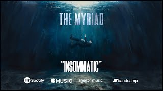 The Myriad - Insomniatic Official Lyric Animation
