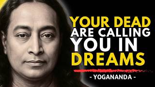 When You Dream of Someone Who Passed Away | Yogananda Explains Why