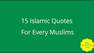 15 Islamic Quotes Every Muslims Should Keep In Mind