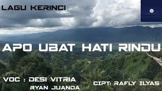 LAGU KERINCI : APO UBAT HATI RINDU
