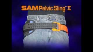 SAM Pelvic Sling II Intro and General Application Technique