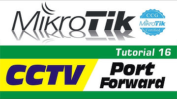 MikroTik Tutorial 16 - Mikrotik Port forwarding DVR CCTV camera
