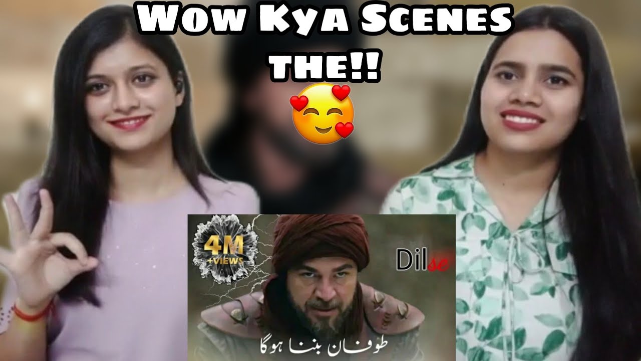 Toofan Banna Hoga | Ertugrul Ghazi Edit | Indian Girls React