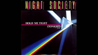 Night Society  - Hold Me Tight