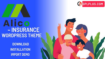 Alico – Insurance WordPress Theme Download, Installation and Import Demo