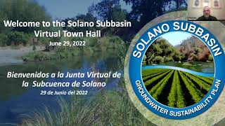 Full June 29, 2022 Solano Subbasin Virtual Town Hall: GSP Implementation Funding Update