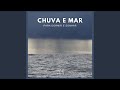 Chuva e Mar para Dormir e Sonhar (Pt.94)