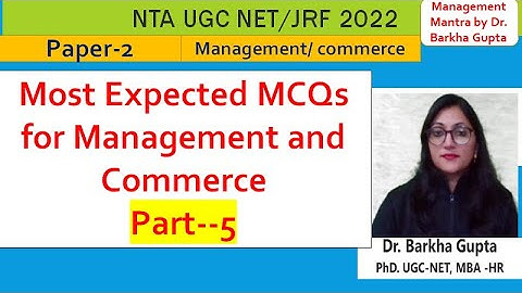 Most expected Questions for  NTA UGC NET/JRF 2022/ Management/ quick revision/ by dr. Barkha Gupta