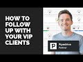 How to build relationships with VIP clients using Pipedrive (Video #7)