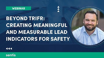 Beyond TRIFR: Creating meaningful and measurable lead indicators for safety